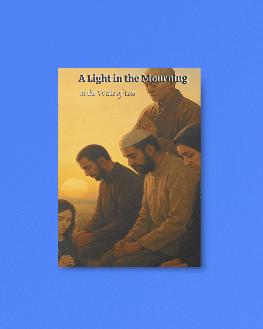 A Light in the Mourning: In the Wake of Loss - RMF Publishing