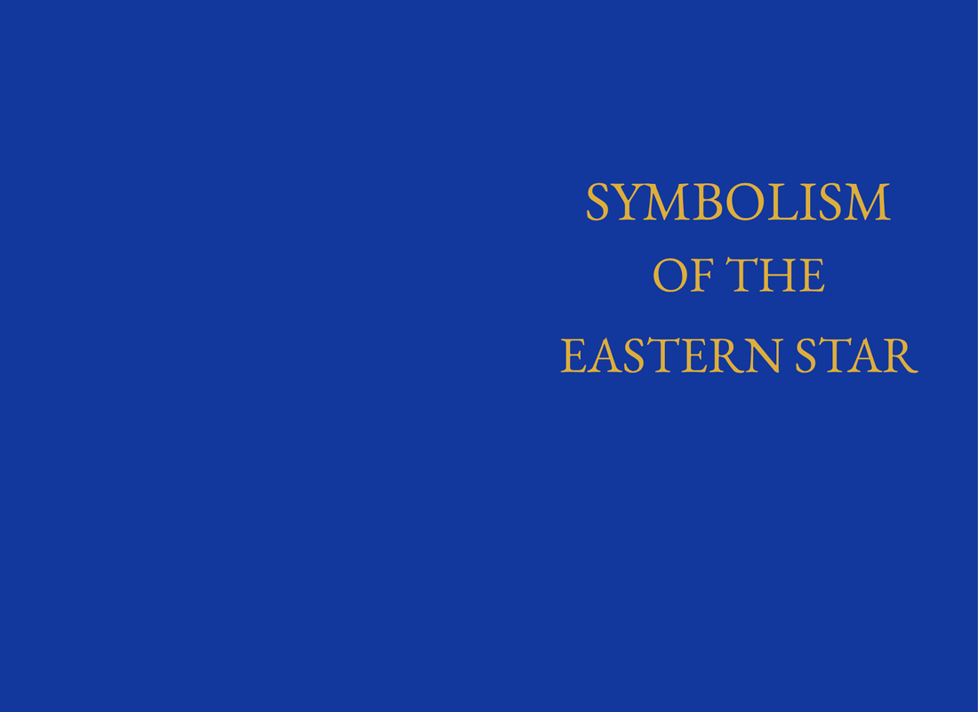 The Symbolism of the Eastern Star: Colors, Emblems and Their Meaning