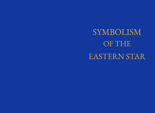 The Symbolism of the Eastern Star: Colors, Emblems and Their Meaning
