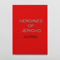 Heroines of Jericho Journal - RMF Publishing