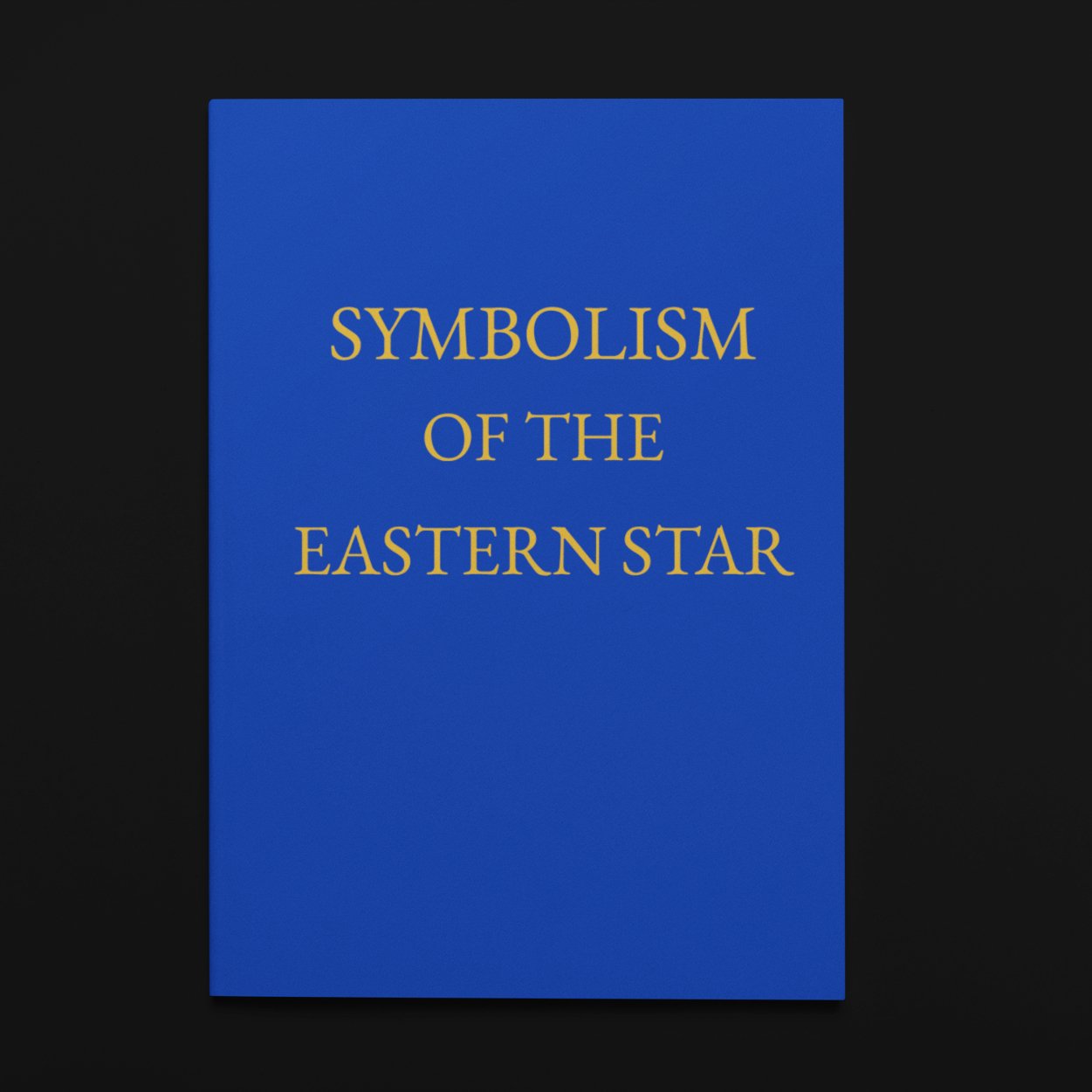 Symbolism Of The Eastern Star - RMF Publishing