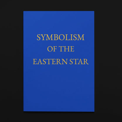 Symbolism Of The Eastern Star - RMF Publishing